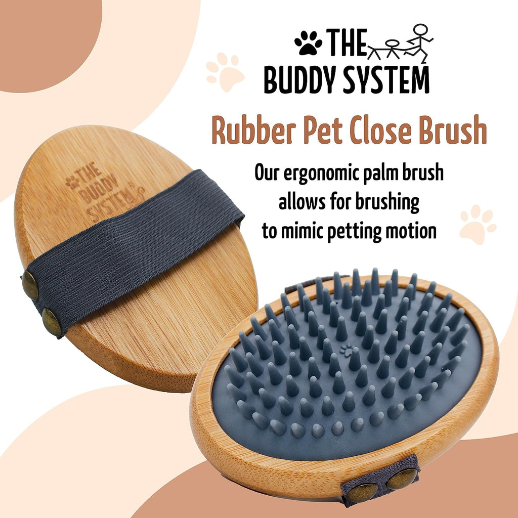 The Buddy System - Pet Close Brush, Oval Palm Brush with Rubber Bristles